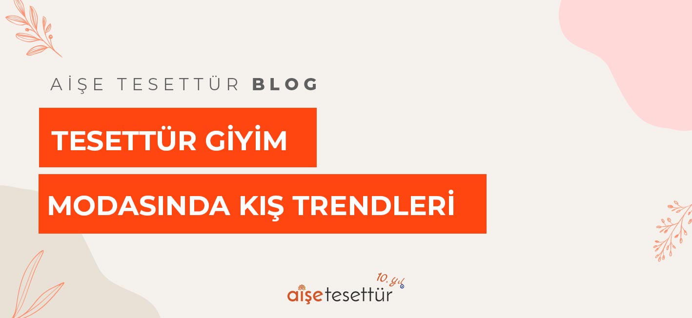 Tesettür Giyim Modasında Kış Trendleri