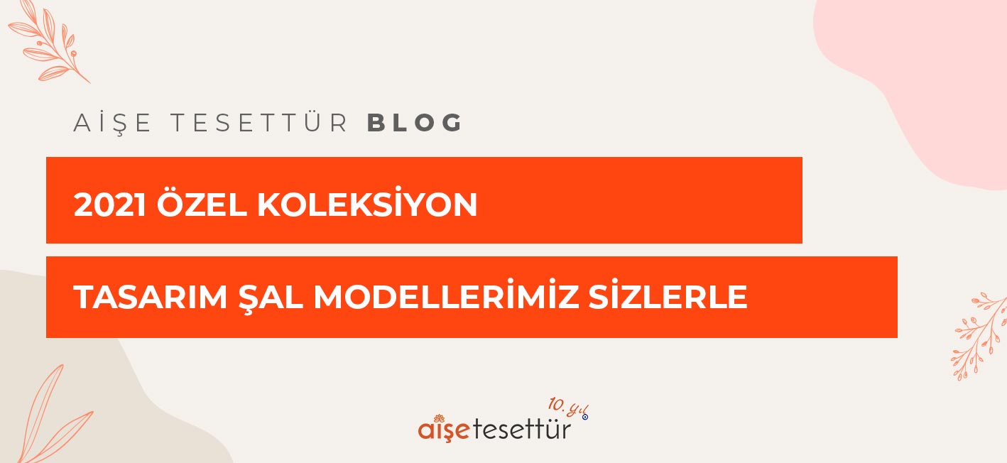 2023 Özel Koleksiyon Tasarım Şal Modellerimiz Sizlerle